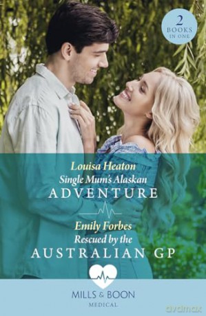 Single Mums Alaskan Adventu Pb - Emily Forbes [KSIĄŻKA]