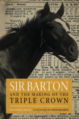 Sir Barton and the Making of the Triple Crown (Horses in History) - Jennifer Kelly [KSIĄŻKA]
