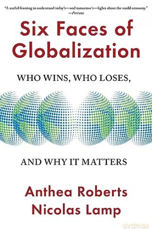 Six Faces Of Globalization 8211 Who [KSIĄŻKA]
