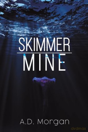 Skimmer Mine - A.D. Morgan [KSIĄŻKA]