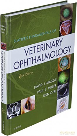 Slatter's Fundamentals of Veterinary Ophthalmology - David Maggs [KSIĄŻKA]