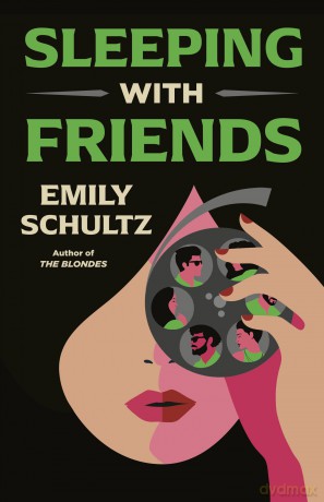 Sleeping With Friends - Emily Schultz [KSIĄŻKA]