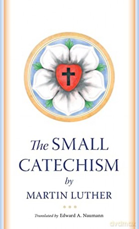 Small Catechism - Martin Luther [KSIĄŻKA]