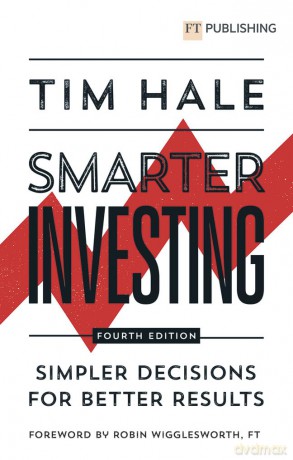 Smarter Investing Simpler Decisions Fo - Tim Hale [KSIĄŻKA]