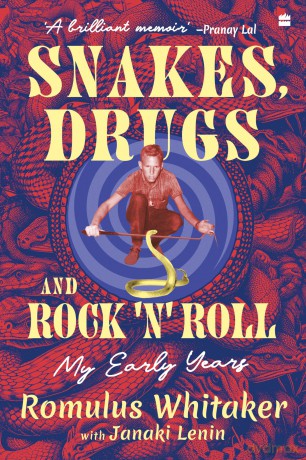 Snakes, Drugs and Rock 'n' Roll: My Early Years - Romulus Earl Whitake [KSIĄŻKA]