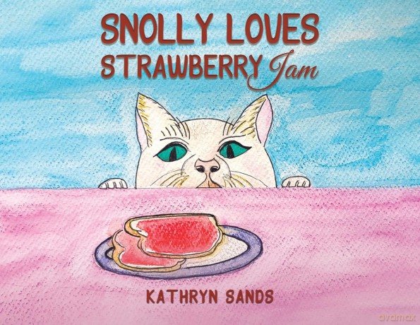 Snolly Loves Strawberry Jam - Kathryn Sands [KSIĄŻKA]