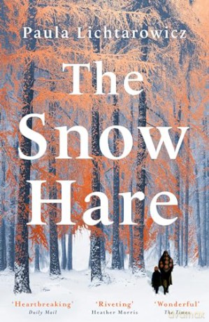 Snow Hare - Paula Lichtarowicz [KSIĄŻKA]