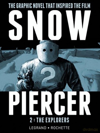 Snowpiercer 2 The Explorers - Benjamin Legrand [KOMIKS]