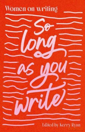 So Long As You Write - Kerry (Edited Ryan [KSIĄŻKA]