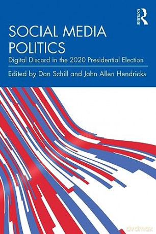 Social Media Politics - Dan Schill [KSIĄŻKA]