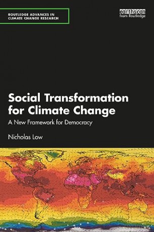 Social Transformation for Climate Change: A New Framework for Democracy (Routledge Advances in Climate Change Research) - Nicholas Low [KSIĄŻKA]