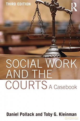 Social Work And The Courts: A Casebook - Daniel Pollack [KSIĄŻKA]