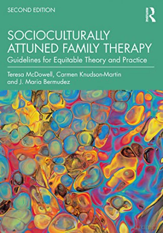 Socioculturally Attuned Family Therapy - Teresa Mcdowell [KSIĄŻKA]