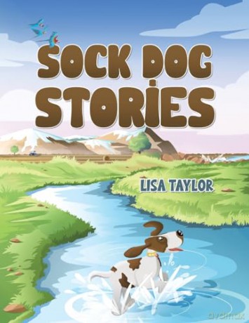Sock Dog Stories - Lisa Taylor [KSIĄŻKA]