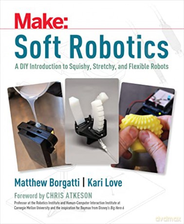 Soft Robots - Matthew Borgatti [KSIĄŻKA]