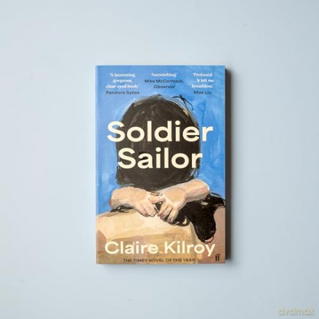 Soldier Sailor - Claire Kilroy [KSIĄŻKA]