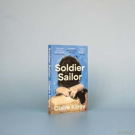 Soldier Sailor - Claire Kilroy [KSIĄŻKA]