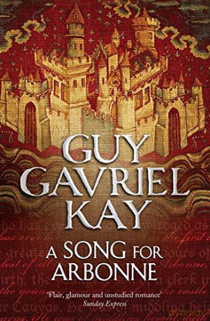 Song For Arbonne Pb - Guy Gavriel Kay [KSIĄŻKA]
