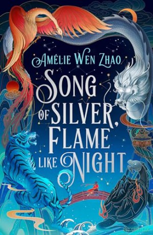 Song Of Silver Flame Like Night - Amelie Zhao [KSIĄŻKA]