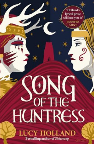 Song Of The Huntress - Lucy Holland [KSIĄŻKA]