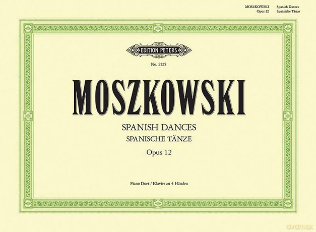 Spanish Dances Op 12 For Piano Duet - Moritz Moszkowski [KSIĄŻKA]