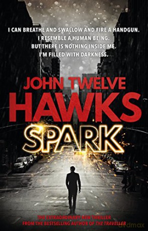 Spark - John Twelve Hawks [KSIĄŻKA]