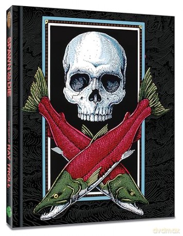 Spawn Till You Die: The Fin Art of Ray Troll [KSIĄŻKA]