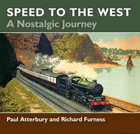Speed To The West - Paul Atterbury [KSIĄŻKA]