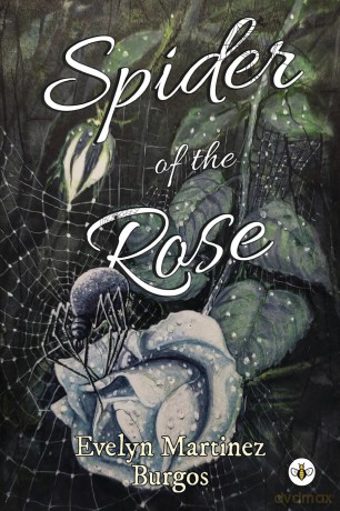 Spider Of The Rose - Eve Martinez Burgos [KSIĄŻKA]