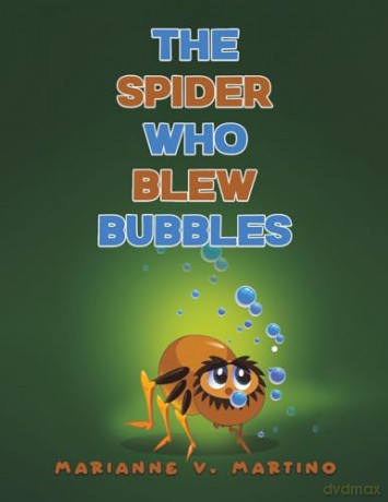 Spider Who Blew Bubbles - Marianne V. Martino [KSIĄŻKA]