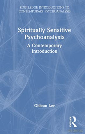 Spirituallysensitive Psychoanalysis - Gideon Lev [KSIĄŻKA]