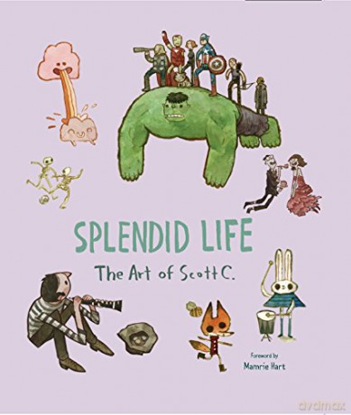 Splendid Life The Art Of Scott C - Scott Campbell [KSIĄŻKA]