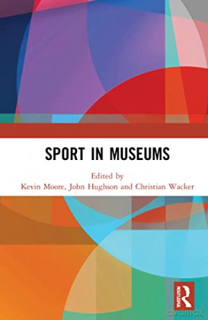 Sport In Museums - Kevin Moore [KSIĄŻKA]