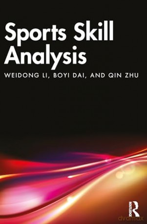 Sports Skill Analysis - Weidong Li [KSIĄŻKA]