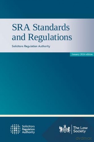 SRA Standards and Regulations - Solicitors Regulatio [KSIĄŻKA]