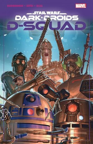 Star Wars Dark Droids D Squad 1 - Marc Guggenheim [KSIĄŻKA]