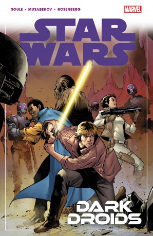 Star Wars Vol 7 Dark Droids - Charles Soule [KSIĄŻKA]