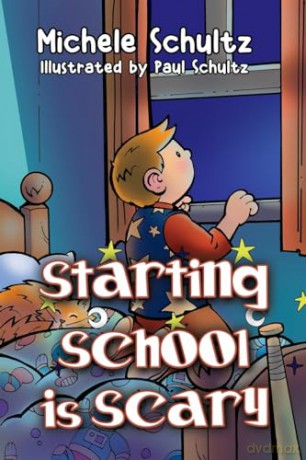 Starting School Is Scary - Michele Schultz [KSIĄŻKA]
