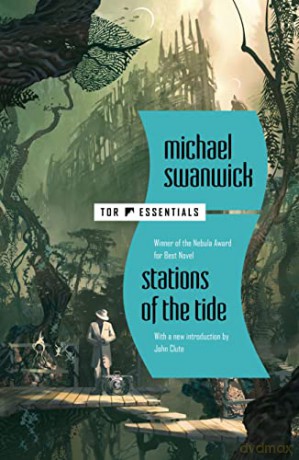Stations Of The Tide - Michael Swanwick [KSIĄŻKA]