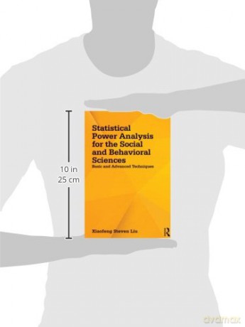 Statistical Power Analysis for the Social and Behavioral Sciences: Basic and Advanced Techniques - Xiaofeng Steven Liu [KSIĄŻKA]