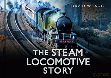 Steam Locomotive Story - David Wragg [KSIĄŻKA]
