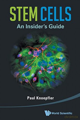 Stem Cells An Insiders Guide - Knoepfler Paul [KSIĄŻKA]