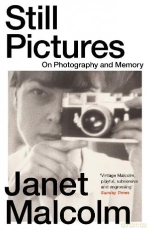 Still Pictures - Janet Malcolm [KSIĄŻKA]