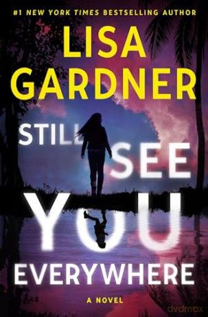 Still See You Everywhere - Lisa Gardner [KSIĄŻKA]