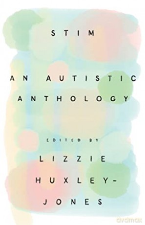 Stim An Autistic Anthology - L Huxley-Jones [KSIĄŻKA]