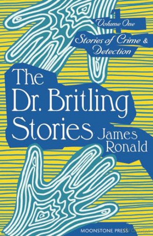 Stories Of Crime Detection Vol I The Dr - James Ronald [KSIĄŻKA]