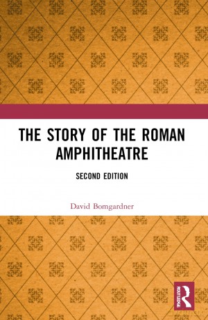 Story Of The Roman Amphitheatre - David Bomgardner [KSIĄŻKA]