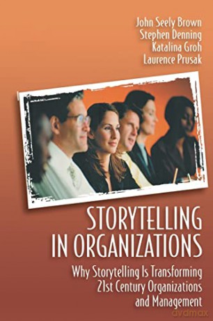 Storytelling In Organizations - Laurence Prusak [KSIĄŻKA]