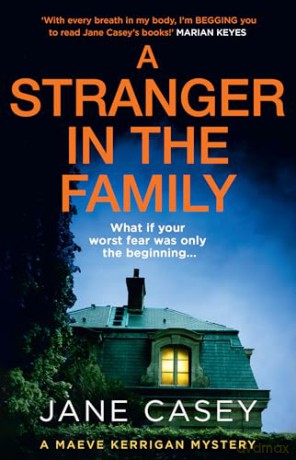 Stranger In The Family - Jane Casey [KSIĄŻKA]