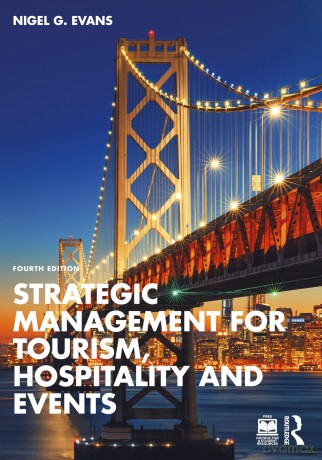 Strategic Management for Tourism, Hospitality and Events - Nigel G. Evans [KSIĄŻKA]